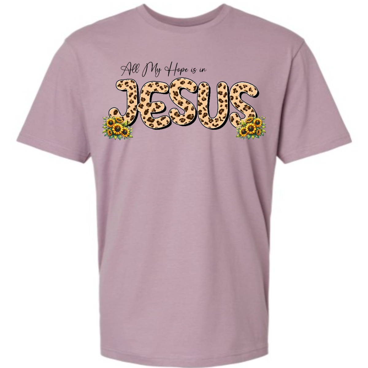 This shirt features the uplifting phrase "All My Hope is in Jesus" in a beautiful design. The text is written in elegant black script, with the word "Jesus" standing out in bold, bubble script, filled with a trendy animal print pattern in the middle. Surrounding the lettering are delicate, colorful flowers that frame the message, adding a touch of nature's beauty to the design. Shop Gorgeousware.com