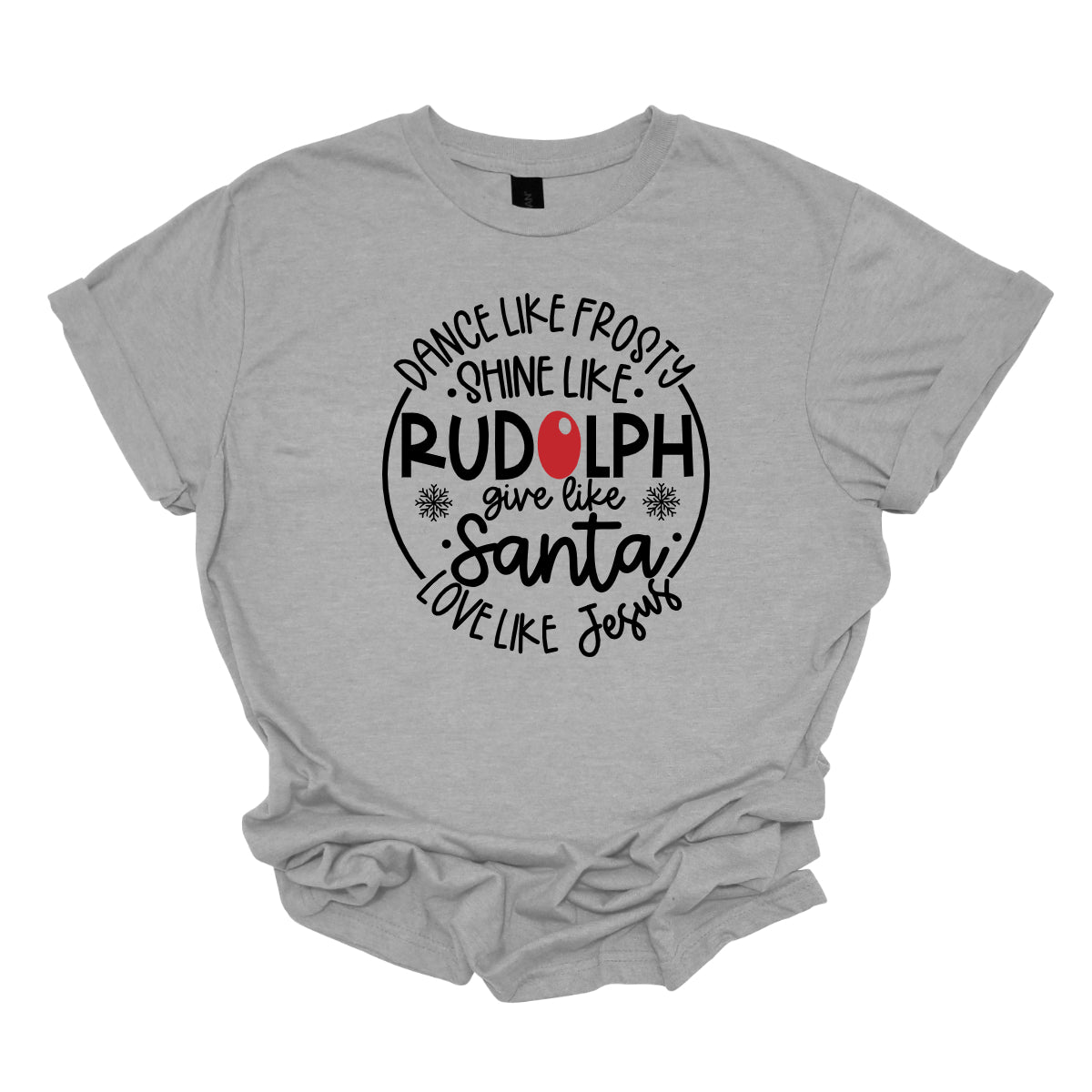 This heartwarming t-shirt features the uplifting phrase "Dance like Frosty, shine like Rudolph, give like Santa, love like Jesus" arranged in an array of stylish black fonts that create a dynamic and eye-catching design. The “O” in "Rudolph" is playfully highlighted in red, resembling his famous nose, adding a festive touch to the overall look. Shop Gorgeousware.com