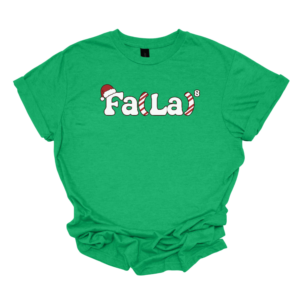 This festive t-shirt design features the playful phrase "Fa(La) to the 8th power" in bold, cheerful lettering. The "F" is adorned with a classic Christmas hat, adding a fun holiday touch. The parentheses are creatively designed with a candy cane stripe pattern, giving the shirt a vibrant and merry look. Shop at Gorgeousware.com