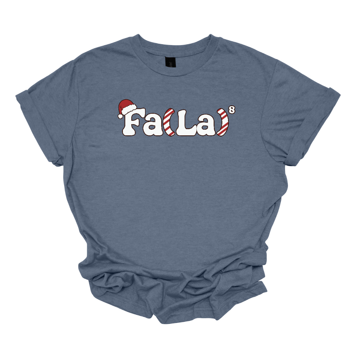 This festive t-shirt design features the playful phrase "Fa(La) to the 8th power" in bold, cheerful lettering. The "F" is adorned with a classic Christmas hat, adding a fun holiday touch. The parentheses are creatively designed with a candy cane stripe pattern, giving the shirt a vibrant and merry look. Shop at Gorgeousware.com