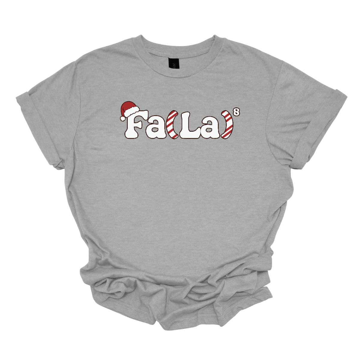 This festive t-shirt design features the playful phrase "Fa(La) to the 8th power" in bold, cheerful lettering. The "F" is adorned with a classic Christmas hat, adding a fun holiday touch. The parentheses are creatively designed with a candy cane stripe pattern, giving the shirt a vibrant and merry look. Shop at Gorgeousware.com