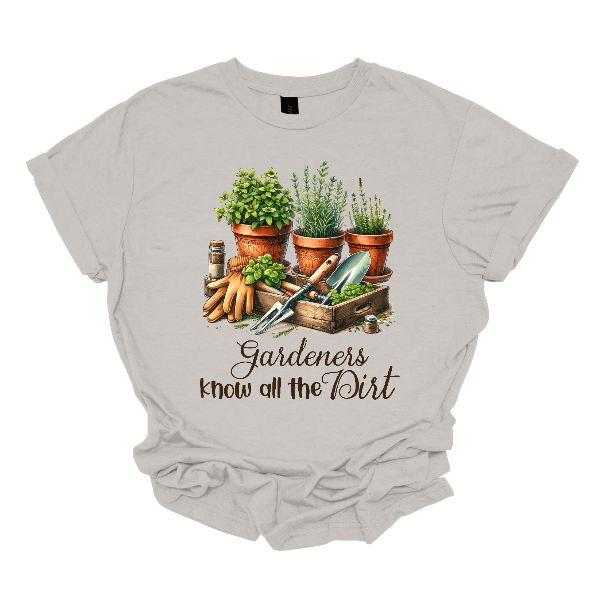 The shirt design features the phrase "Gardeners Know All the Dirt" in an elegant script lettering style, giving it a charming and organic feel. Surrounding the text are potted plants in various shapes and sizes.
Additionally, the design incorporates gardening tools like a trowel, rake, watering can, and gloves, subtly placed around the lettering to enhance the theme. Earthy tones like green, brown, and earth tones dominate . Shop Gorgeouseware.com