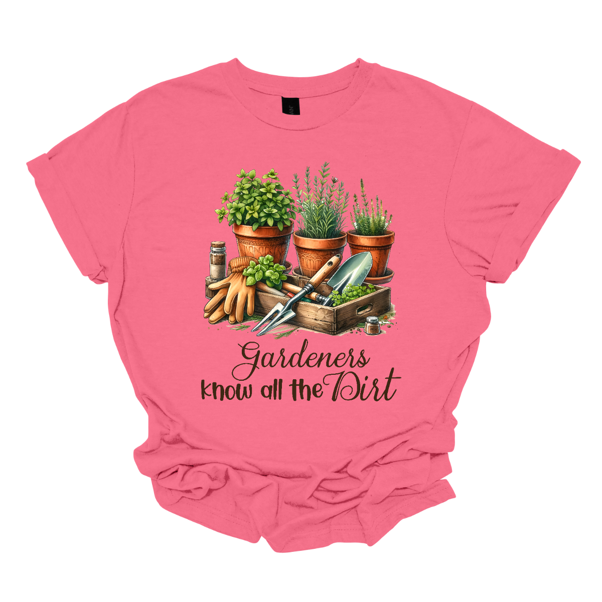 The shirt design features the phrase "Gardeners Know All the Dirt" in an elegant script lettering style, giving it a charming and organic feel. Surrounding the text are potted plants in various shapes and sizes.
Additionally, the design incorporates gardening tools like a trowel, rake, watering can, and gloves, subtly placed around the lettering to enhance the theme. Earthy tones like green, brown, and earth tones dominate . Shop Gorgeouseware.com