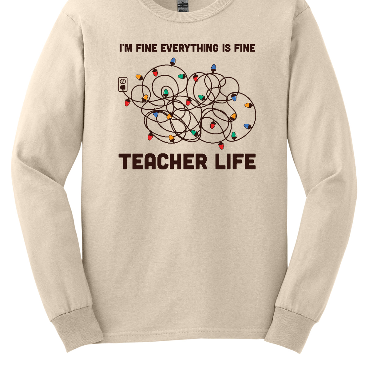 This humorous t-shirt features the phrase "I'm fine, everything is fine" in bold, playful lettering, perfectly capturing that relatable holiday vibe. Below the text, there's a whimsical illustration of a tangled wad of Christmas lights plugged into an outlet, humorously representing the chaos that can come with the season. Underneath the lights, the words "Teacher Life" are displayed, adding a clever nod to the unique challenges teachers face, especially during the festive rush. Shop at Gorgeousware.com