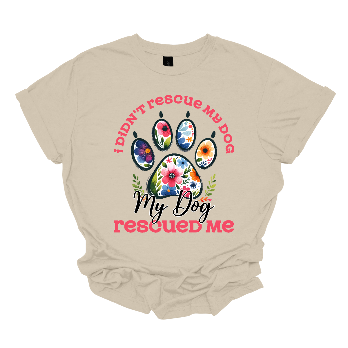 This shirt features a heartwarming and empowering message that says, "I didn't rescue my dog, my dog rescued me." The design centers around a large, bold paw print, with the pads of the paw beautifully adorned with intricate floral details. The combination of pink and black lettering gives the design a stylish and vibrant contrast. Shop Gorgeouseware.com