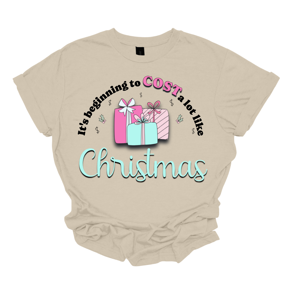 Celebrate the season with a playful twist on holiday spending! Our “It’s Beginning to COST a Lot Like Christmas” T-shirt is perfect for those who know the holiday cheer comes with a bit of financial cheer too. Embrace the holiday hustle with a grin and a reminder that Christmas is priceless—even if it costs a bit! Shop at Gorgeousware.com