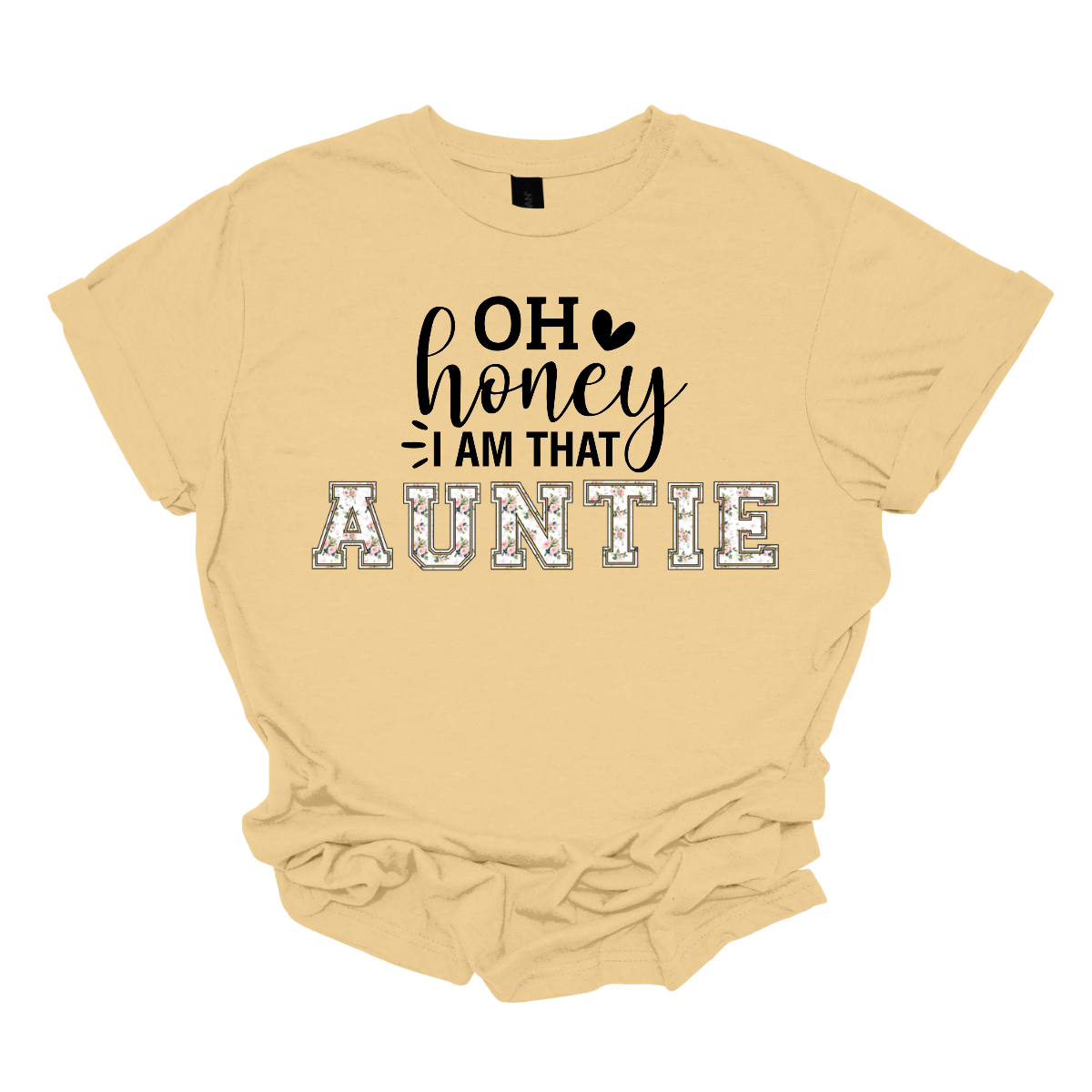 The shirt design features the phrase "Oh Honey, I'm That Auntie" in a playful and eye-catching style. The word "Auntie" is written in bold, bubbly letters filled with intricate floral patterns, giving it a soft and feminine touch. The rest of the phrase uses a mix of fun, whimsical fonts to create a lively and energetic feel. The design is perfect for a stylish and confident auntie who loves to embrace her role with charm and humor. Shop Gorgeouseware.com