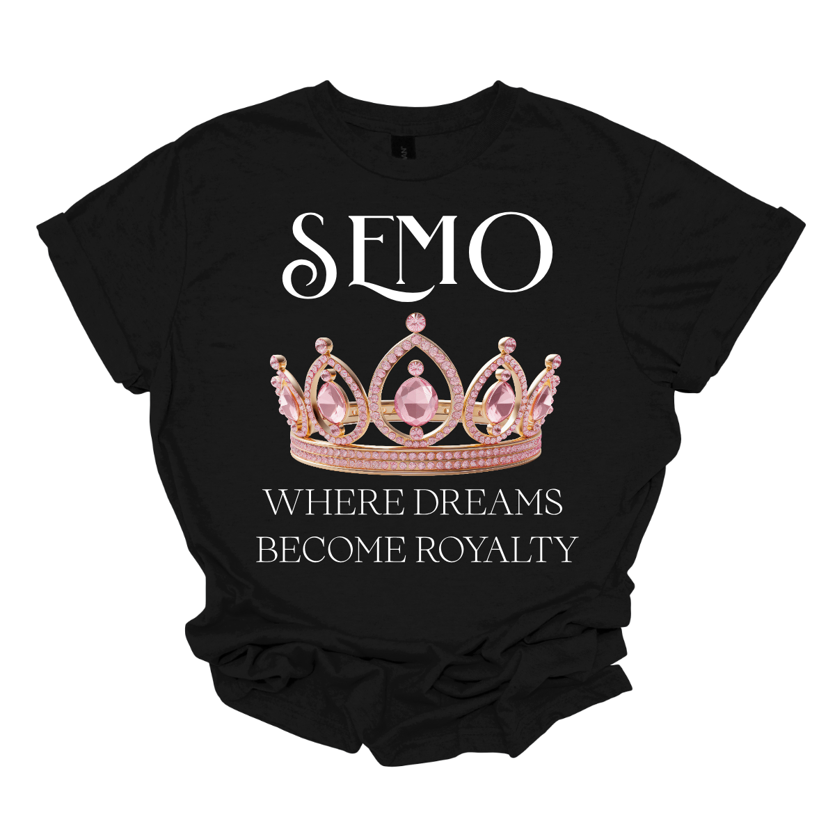 Black t-shirt with pink tiara graphic and text on a white background that says "SEMO - Where dreams become royalty". Shop at Gorgeousware.com