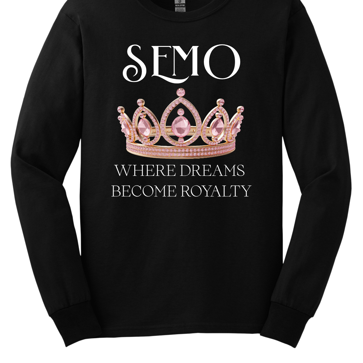 Black long-sleeve t-shirt with pink crown graphic and text on a white background that says "SEMO - Where dreams become royalty". Shop at Gorgeousware.com