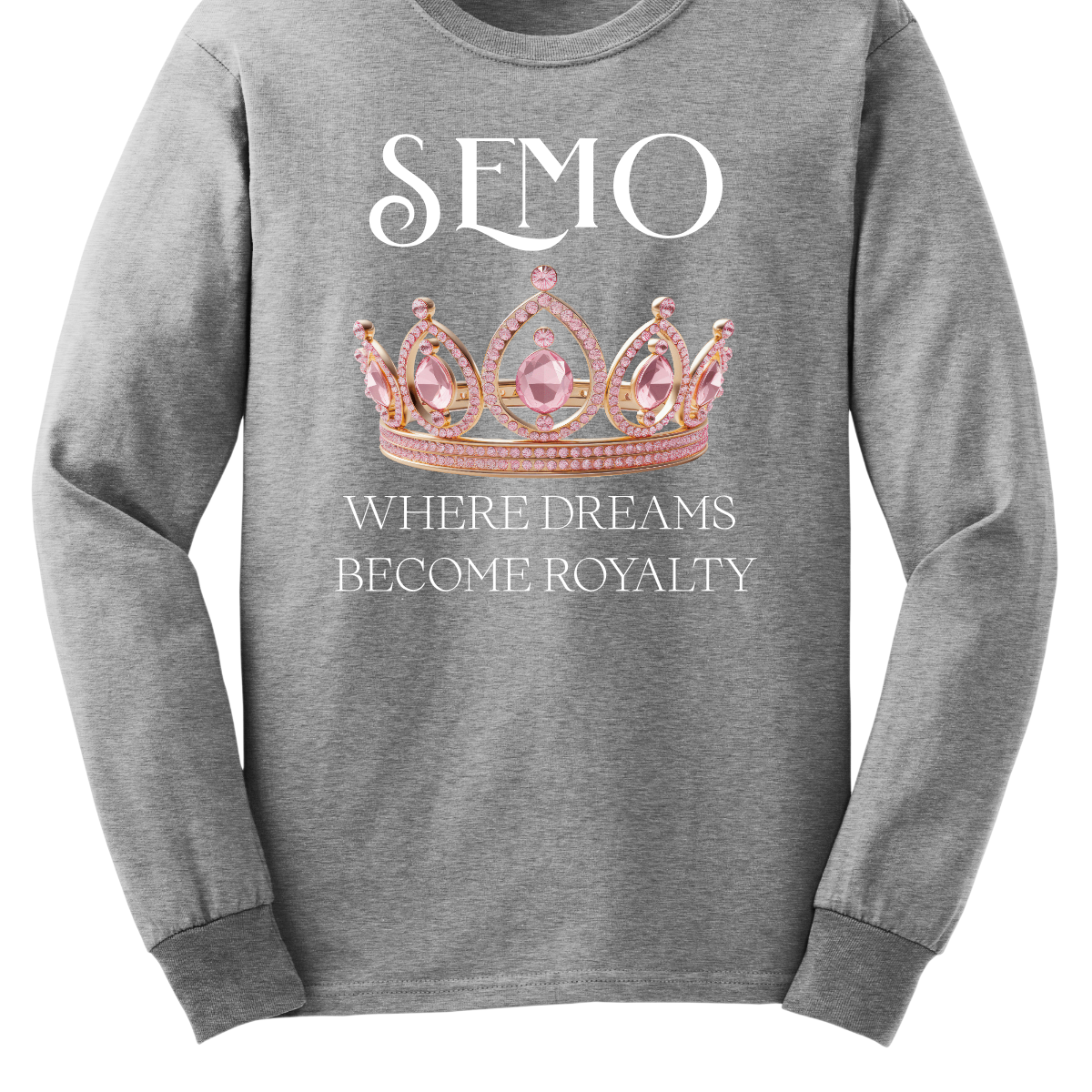 Sport gray sweatshirt with pink crown graphic and text on a white background that says "SEMO - Where dreams become royalty". Shop at Gorgeousware.com