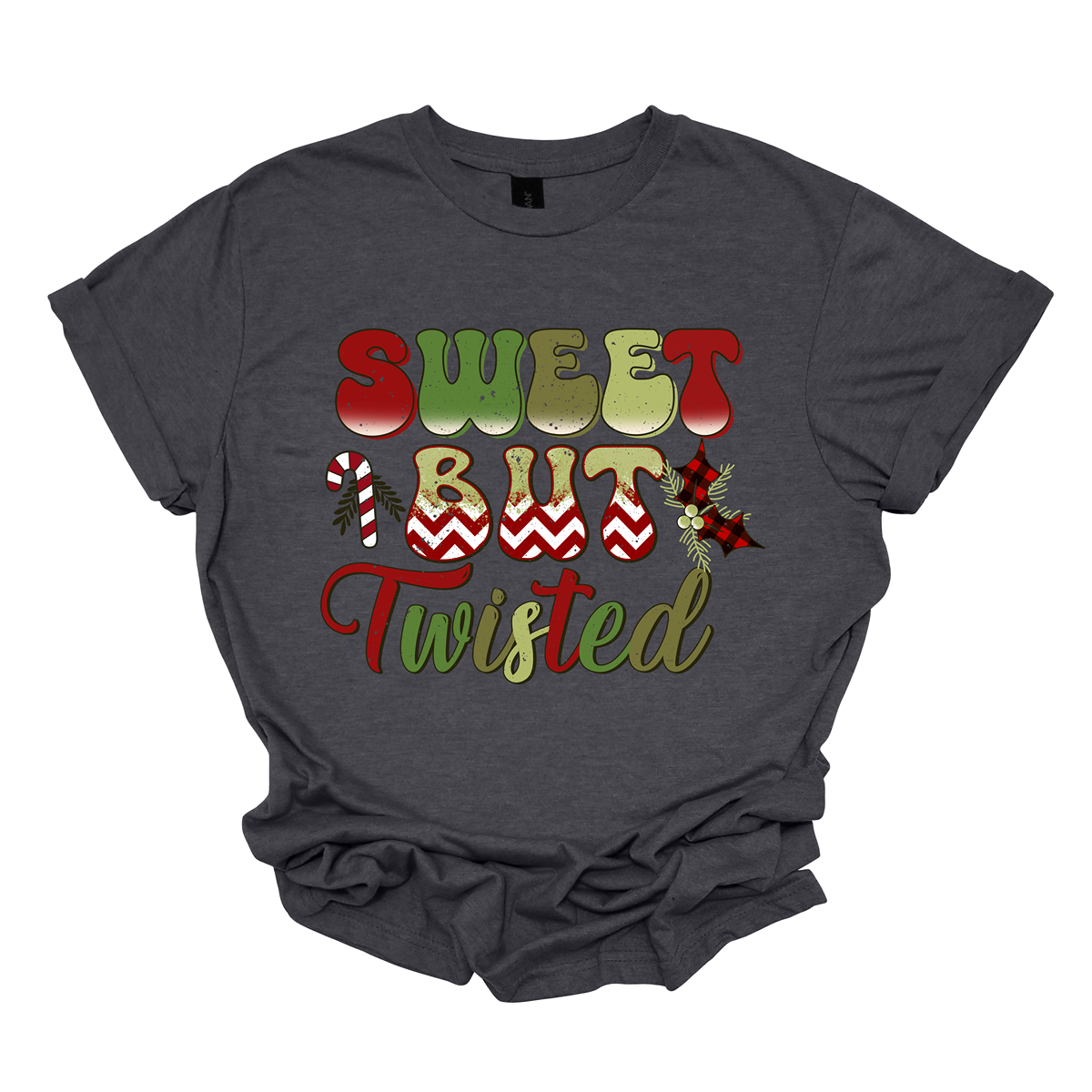 The apparel features a playful and bold design with the phrase "Sweet but Twisted" prominently displayed in large bubble letters. The letters are vibrant, with shades of green and red, creating a fun, festive contrast. The word "but" stands out, with its bottom edges filled with a red and white chevron pattern, adding a striking visual detail. Shop at Gorgeousware.com