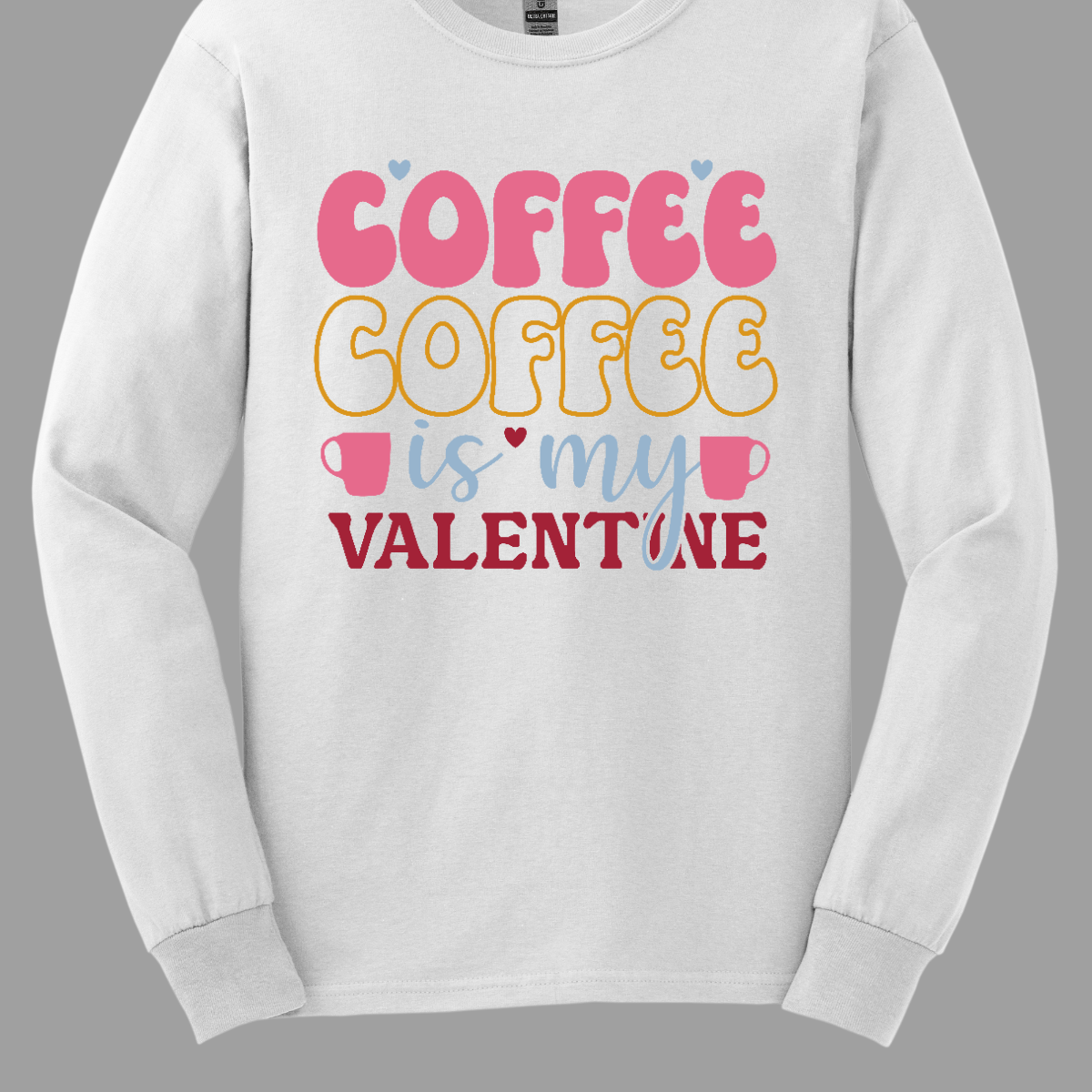 Coffee Coffee Is My Valentine