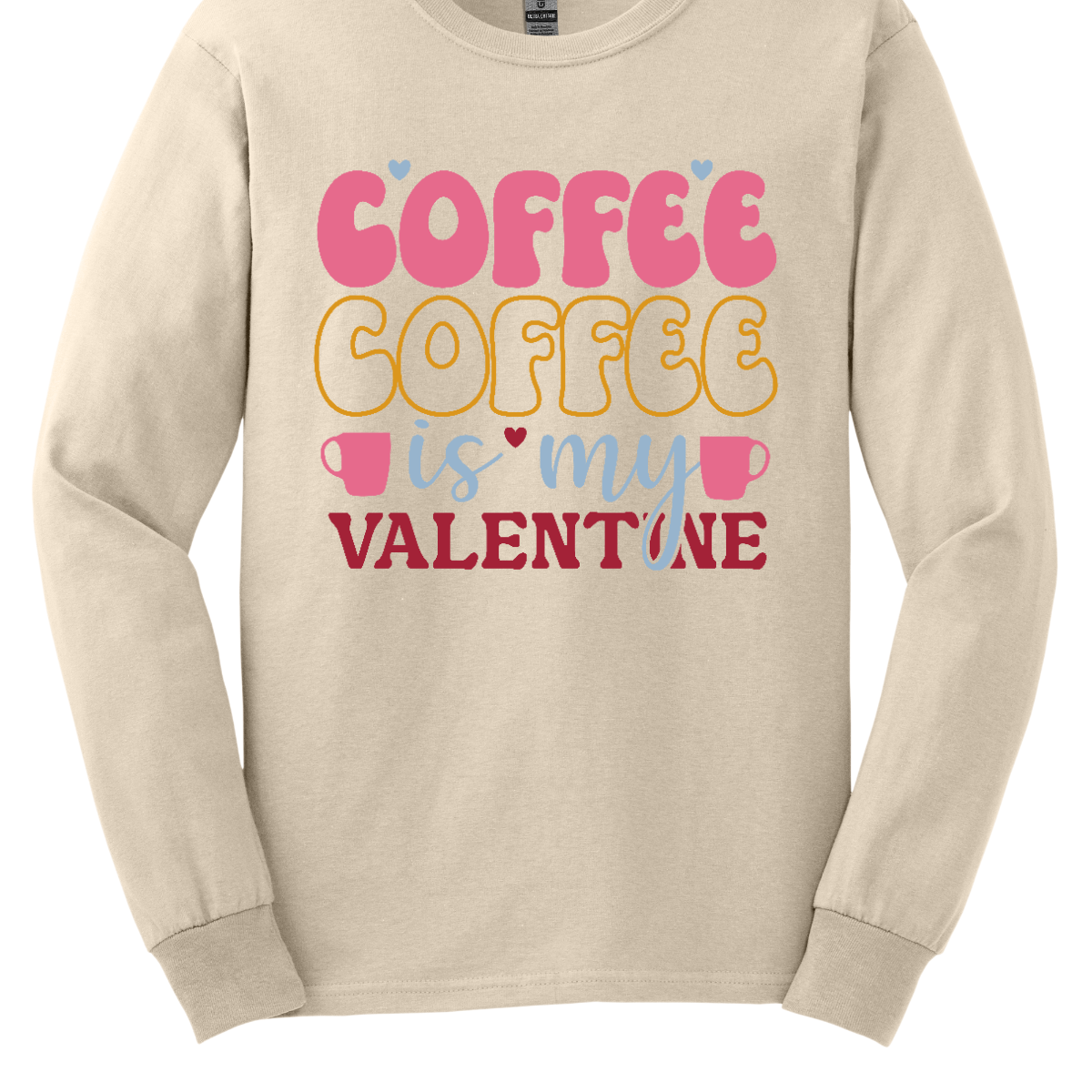 Coffee Coffee Is My Valentine