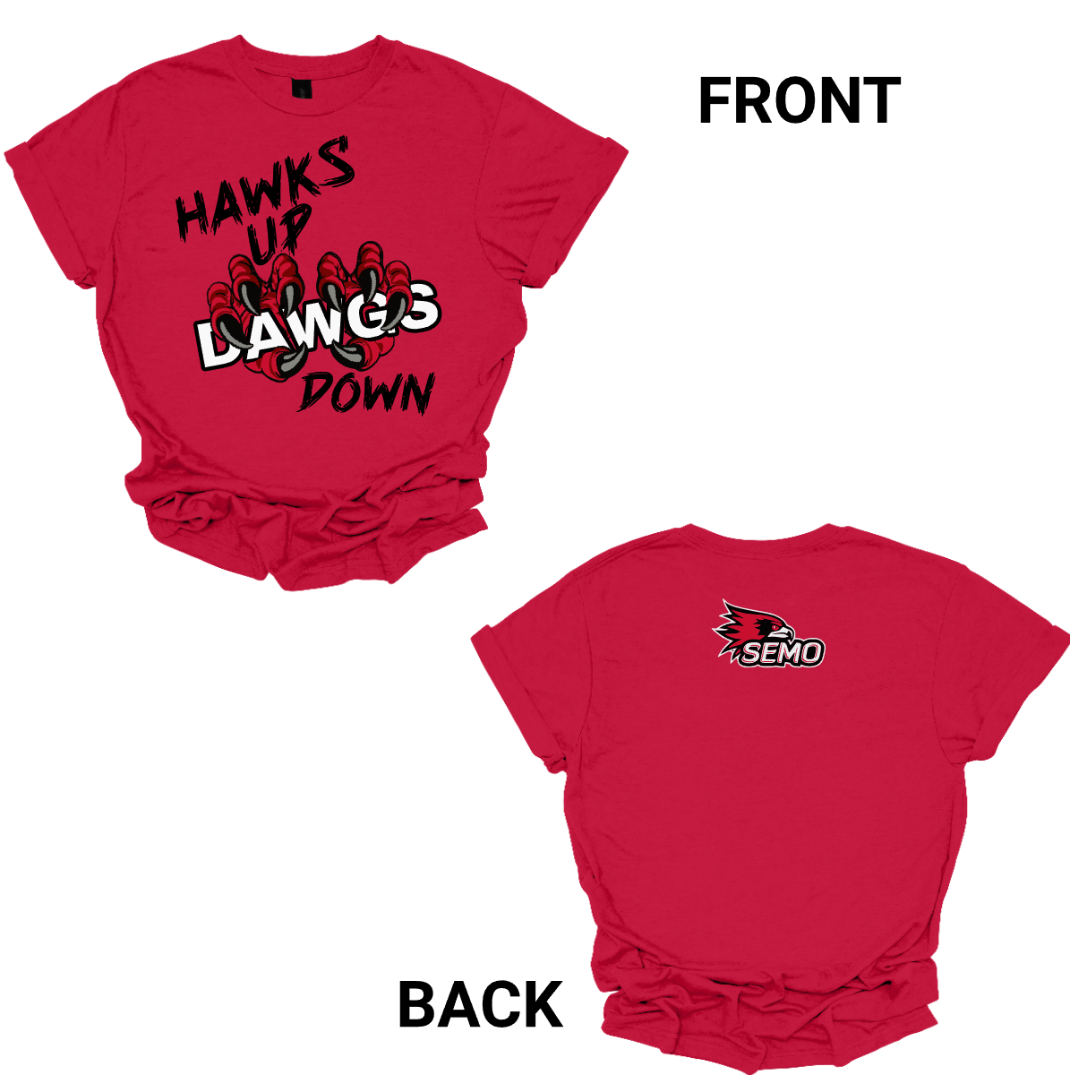 This youth-sized apparel collection—available in short sleeve, long sleeve, crewneck, and hoodie—brings a fierce edge to Redhawk pride.
The front design features powerful black lettering with “Hawks Up” and “Down”, while the word “Dawgs” is clawed over by striking Redhawk talons, adding an aggressive rivalry touch. On the upper back, the fierce SEMO Redhawk logo stands strong, paired with bold white SEMO lettering, making this piece unmistakably Redhawk gear.
Shop at Gorgeousware.com today!
