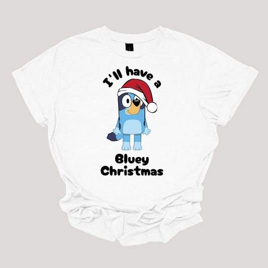 I'll have a Bluey Christmas Shirt - Adult