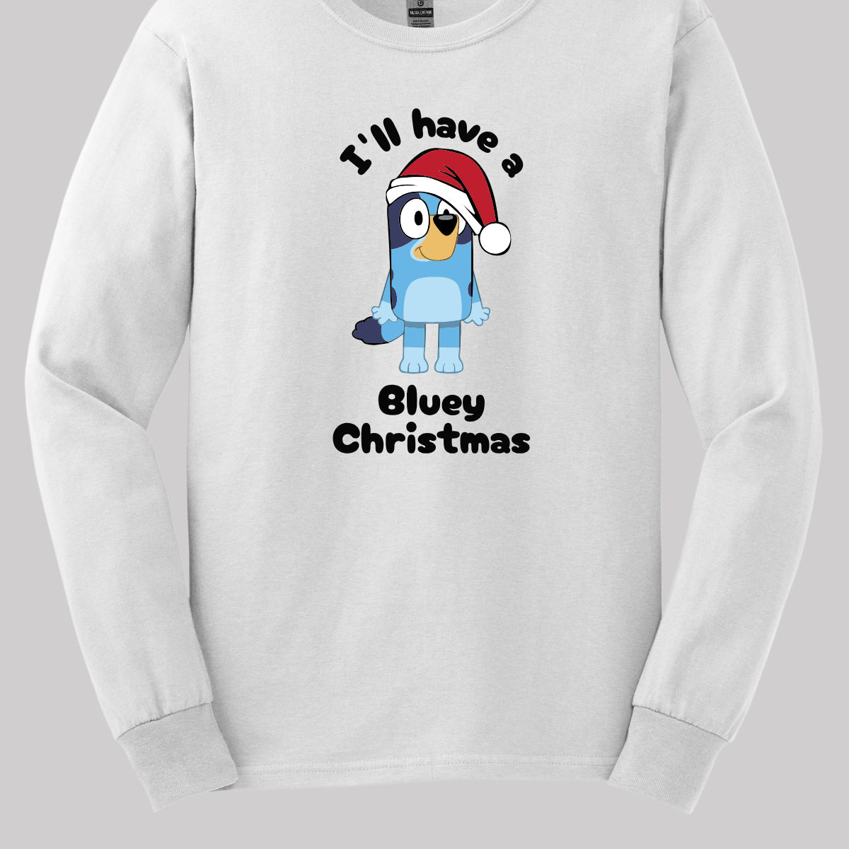 This playful t-shirt features the cheerful phrase "I'LL HAVE A BLUEY CHRISTMAS" in a fun black bubble font that adds a whimsical touch. At the center of the design, an adorable illustration of Bluey is depicted wearing a classic red and white Santa hat, perfectly capturing the festive spirit. Shop Gorgeousware.com