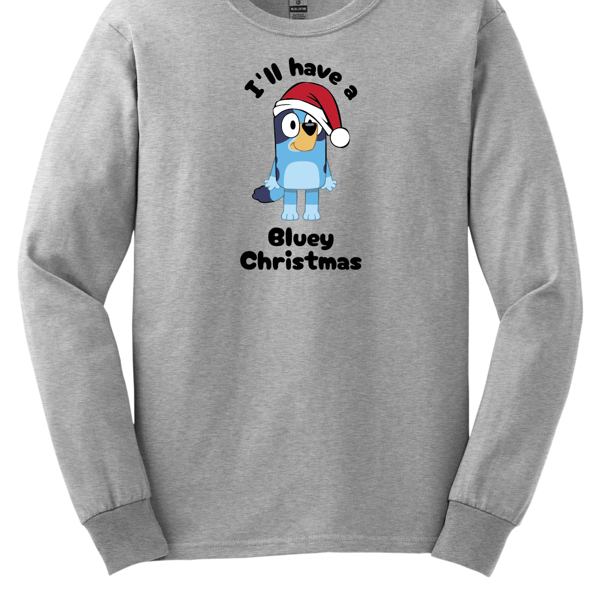 This playful t-shirt features the cheerful phrase "I'LL HAVE A BLUEY CHRISTMAS" in a fun black bubble font that adds a whimsical touch. At the center of the design, an adorable illustration of Bluey is depicted wearing a classic red and white Santa hat, perfectly capturing the festive spirit. Shop Gorgeousware.com