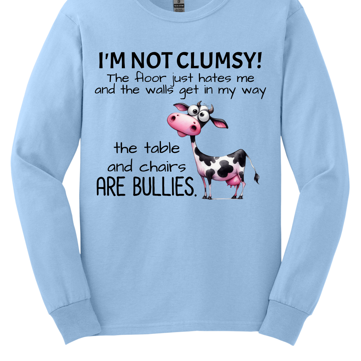 Ever feel like the universe is out to get you? With our “I’m not clumsy! The floor just hates me, and the walls get in my way, the tables and chairs are bullies” t-shirt, you can wear your battle scars with pride! Featuring a cheeky bull design, this shirt is perfect for anyone who’s had their fair share of run-ins with furniture and flooring. Shop at Gorgeousware.com