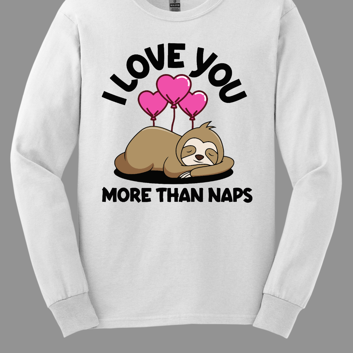 Cuddle up in style with our 'I Love You More Than Naps' T-shirt featuring an adorable sloth design! This whimsical tee combines the cuteness of a sloth with a heartwarming sentiment, making it the perfect expression of love. The playful graphic adds charm to your wardrobe, creating a cozy and endearing look.