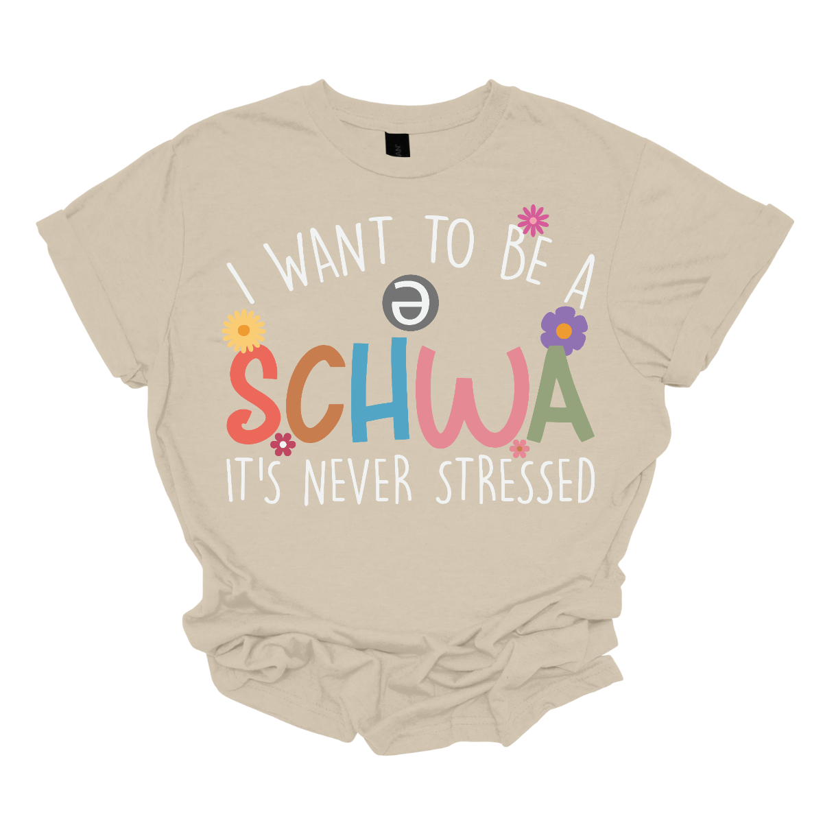 I want to be a schwa, it's never stressed