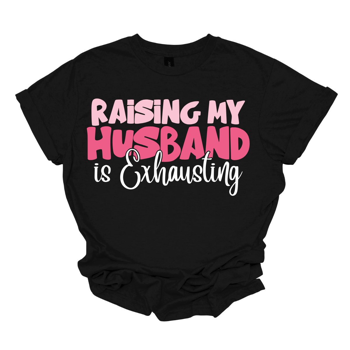 This T-shirt features the humorous phrase "Raising My Husband Is Exhausting" prominently across the chest. The text is creatively arranged in a mix of playful and quirky fonts, each each line standing out with a unique style. The color palette is a soft and vibrant pink, with a varying shade to enhance the fun and lighthearted vibe of the design.  Shop at Gorgeousware.com