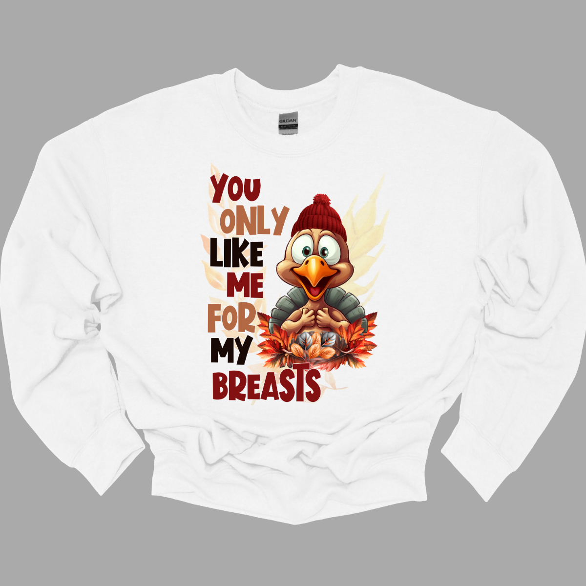 Turn heads and tickle funny bones with our “You Only Like Me for My Breasts” t-shirt. Featuring a cheeky turkey covering its chest, this shirt delivers a hilarious twist on Thanksgiving traditions. Perfect for adding a touch of humor to your holiday festivities, it’s made from soft, comfortable fabric that’s ideal for lounging or celebrating with family and friends. Shop at Gorgeousware.com